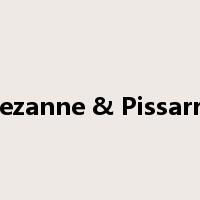 Cezanne & Pissarro是什么意思