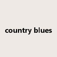 country blues是什么意思
