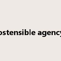 ostensible agency是什么意思