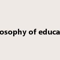 philosophy of education是什么意思