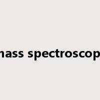 mass spectroscopy是什么意思