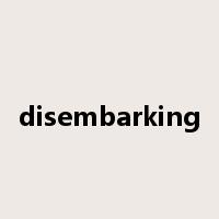 disembarking是什么意思
