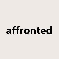 affronted是什么意思