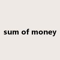 sum of money是什么意思