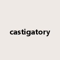 castigatory是什么意思