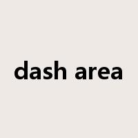 dash area是什么意思