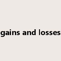 gains and losses是什么意思
