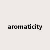 aromaticity是什么意思