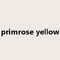 primrose yellow是什么意思