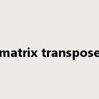 matrix transpose是什么意思