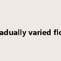 gradually varied flow是什么意思