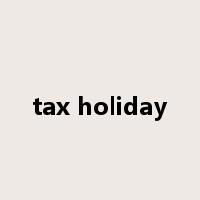 tax holiday是什么意思