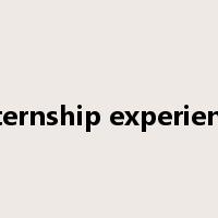internship experience是什么意思