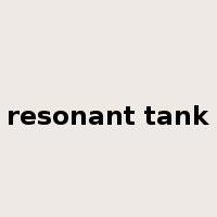resonant tank是什么意思