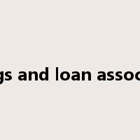 savings and loan association是什么意思