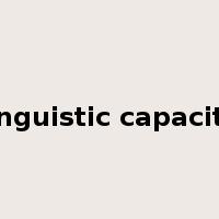 linguistic capacity是什么意思