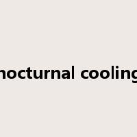 nocturnal cooling是什么意思