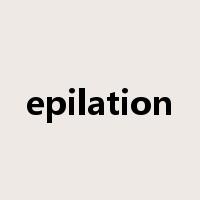 epilation是什么意思