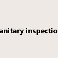 sanitary inspection是什么意思