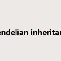 Mendelian inheritance是什么意思