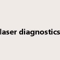 laser diagnostics是什么意思