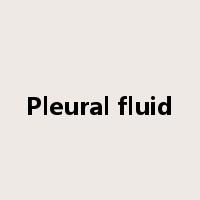 Pleural fluid是什么意思