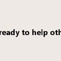be ready to help others是什么意思