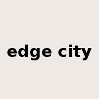 edge city是什么意思