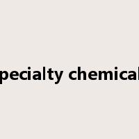 specialty chemicals是什么意思