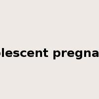 adolescent pregnancy是什么意思