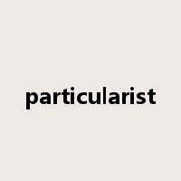 particularist是什么意思