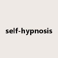 self-hypnosis是什么意思