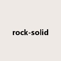 rock-solid是什么意思