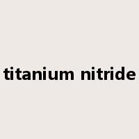 titanium nitride是什么意思