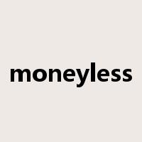 moneyless是什么意思