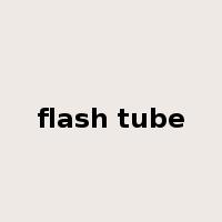 flash tube是什么意思