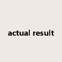 actual result是什么意思