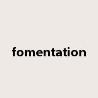 fomentation是什么意思