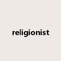 religionist是什么意思