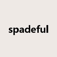 spadeful是什么意思