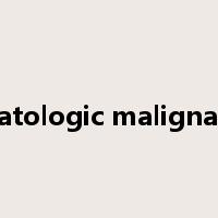 Hematologic malignancies是什么意思