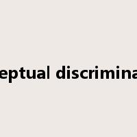 perceptual discrimination是什么意思
