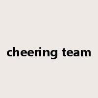 cheering team是什么意思