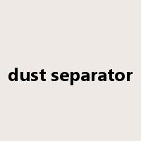 dust separator是什么意思