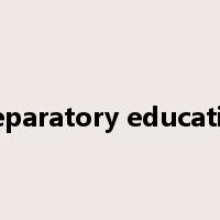 preparatory education是什么意思