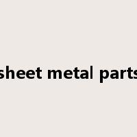 sheet metal parts是什么意思