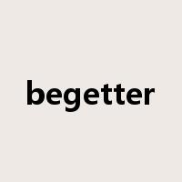 begetter是什么意思