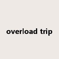 overload trip是什么意思
