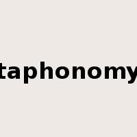 taphonomy是什么意思