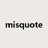 misquote是什么意思